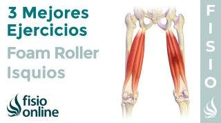 Los 3 mejores ejercicios con FOAM ROLLER para tus ISQUIOTIBIALES