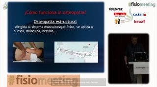 La osteopatía, ¿Una alternativa real? - FisioMeeting 2014 - Juan Maria Morales