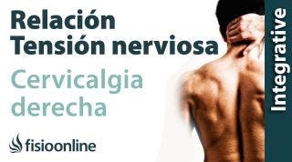 Cervicalgia o dolor cervical a lado derecho y su relación con el estrés y la crispación