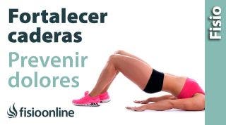 Cómo FORTALECER tus CADERAS  PREVENIR y SOLUCIONAR problemas y dolores