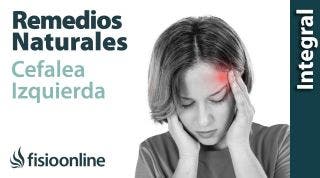 Cefalea y migraña o dolores de cabeza izquierdos. Plantas medicinales y remedios naturales.