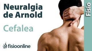 Dolor de cabeza o cefalea por neuralgia de arnold.