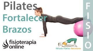 Ejercicios de Pilates para fortalecer tus brazos