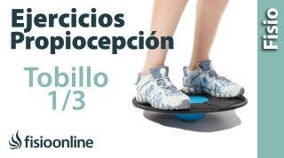 Ejercicios de propiocepción o propioceptivos de tobillo. Nivel inicial. Reforzar el tobillo.