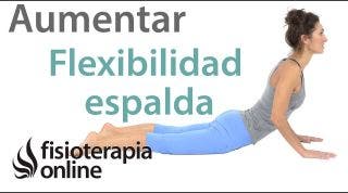 Ejercicios para aumentar la flexibilidad de la espalda ( para principiantes )