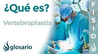 VERTEBROPLASTIA| Qué es, por qué se realiza, complicaciones, cuidados y tratamiento fisioterapéutico