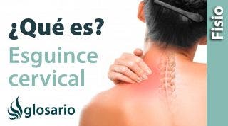 ESGUINCE CERVICAL | ¿Qué es?