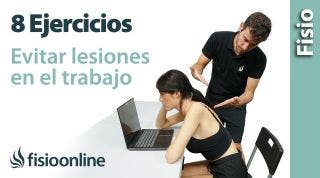 EJERCICIOS para EVITAR LESIONES en el TRABAJO