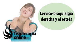 Cérvico-braquialgia derecha y su relación con la crispación y el estrés