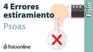 4 ERRORES FATALES que no debes de cometer al hacer estiramientos de PSOAS