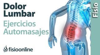 Dolor lumbar bajo o de cintura. Tratamiento con ejercicios, auto masajes y estiramientos