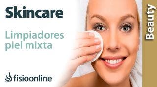 SKINCARE: tipos de LIMPIADORES para PIEL MIXTA