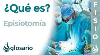 EPISIOTOMÍA | Qué es, cuándo se realiza, complicaciones, cuidados y tratamiento fisioterapéutico