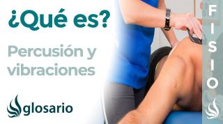 PERCUSIÓN Y VIBRACIONES | Qué es, indicaciones, usos, contraindicaciones y efectos