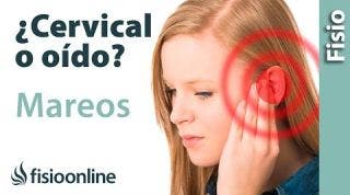 Cómo diferenciar si un mareo es de origen cervical o de oído.