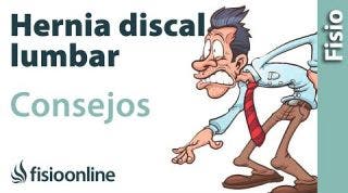 Hernia discal lumbar . Consejos para una mejor recuperación