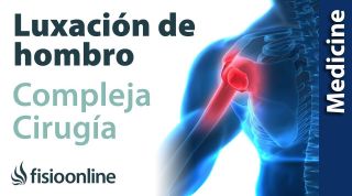 CIRUGÍA de la LUXACIÓN de HOMBRO COMPLEJA